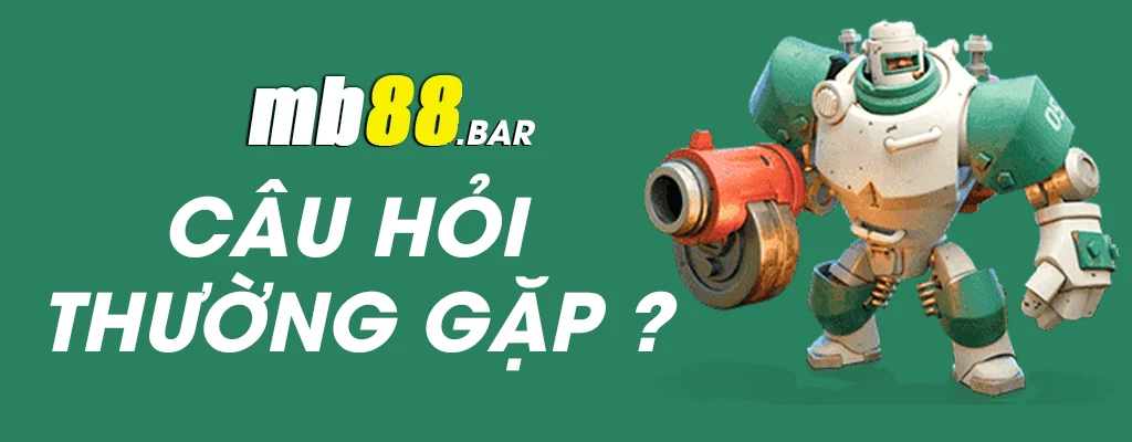 câu hỏi thường gặp về mb88